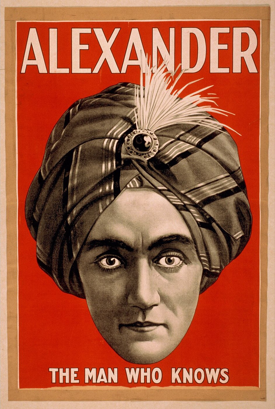 Affiche lithographiée d'Alexander, The Man Who Knows (vers 1915), mentaliste au turban devant sa boule de cristal