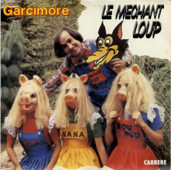 Pochette du 45 tours Le méchant loup de Garcimore