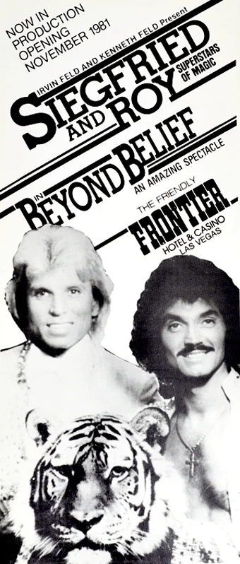 Affiche du spectacle Beyond Belief de Siegfried et Roy au New Frontier de Las Vegas, novembre 1981